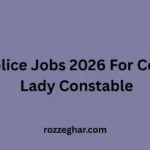Punjab Police Jobs 2026 For Constable & Lady Constable – Complete Career Guide