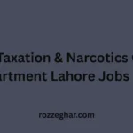 Excise Taxation & Narcotics Control Department Lahore Jobs 2026 – Complete Career Guide