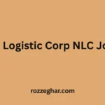 National Logistic Corp NLC Jobs 2026 Online Application Form – Complete Career Guide