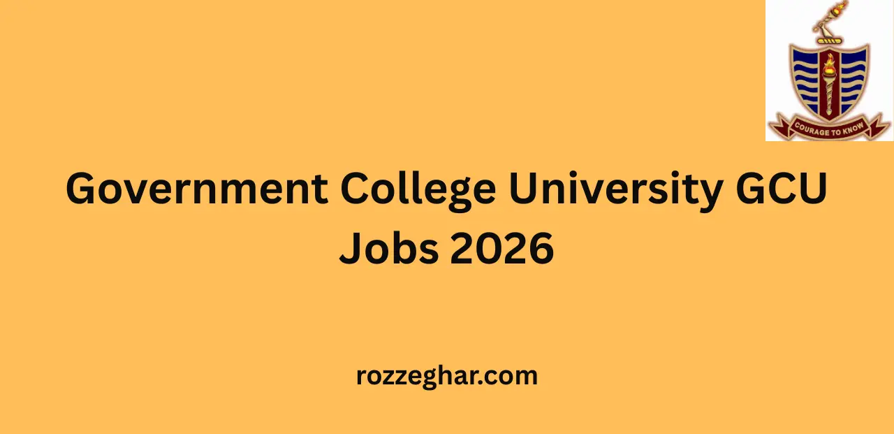 Government College University GCU Jobs 2026 – New Teaching & Non-Teaching Career Opportunities
