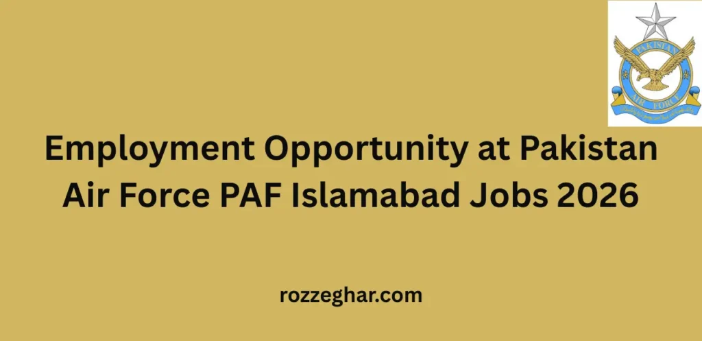 Employment Opportunity at Pakistan Air Force PAF Islamabad Jobs 2026 – Complete Career Guide