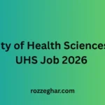 University of Health Sciences Lahore UHS Job 2026 – Complete Career Guide for Applicants