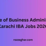 Institute of Business Administration Karachi IBA Jobs 2026 – Career Opportunities and Application Guide